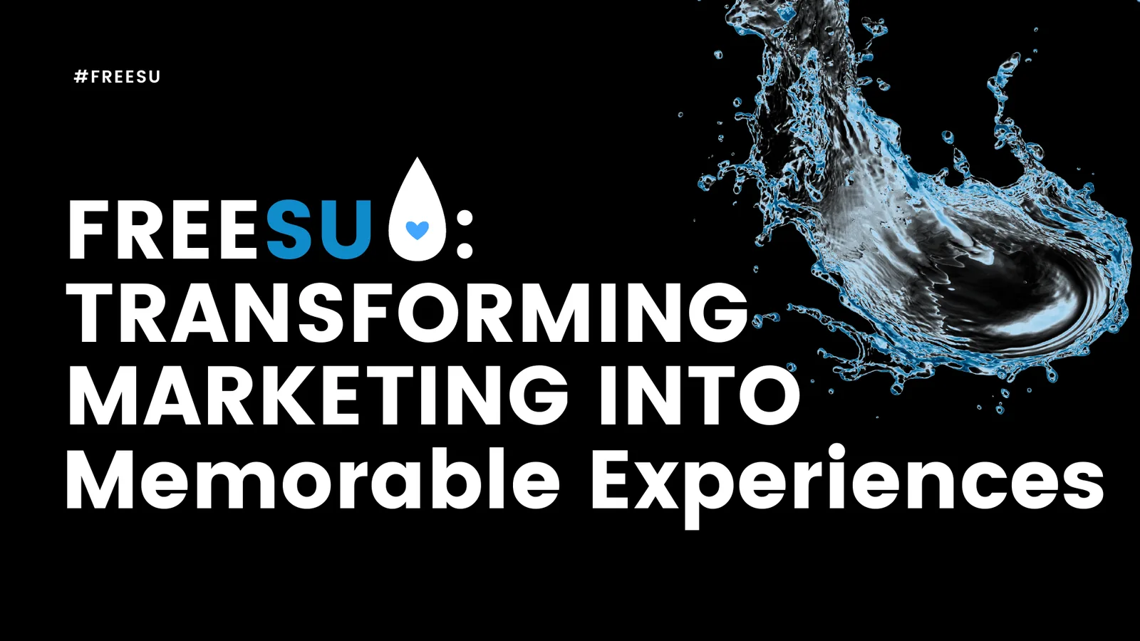 FreeSU pitch deck cover: transforming marketing into memorable experiences